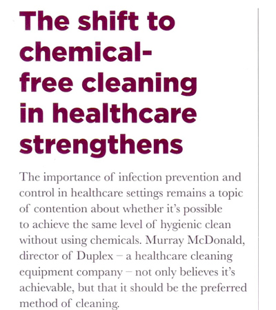 a discussion within InClean magazine addressing the increasing significance and acceptance of chemical-free cleaning, within aged care accommodation and facilities